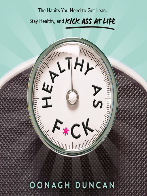 Title details for Healthy as F*ck by Oonagh Duncan - Available